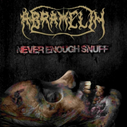 ABRAMELIN - Never Enough Snuff - CD