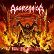 AGGRESSION - From Hell With Hate - CD