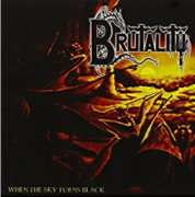 BRUTALITY - When The Sky Turns Black - CD