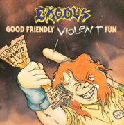 EXODUS - Good Friendly Violent Fun - CD