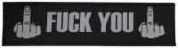 FUCK YOU - Superstripe - 5,1 x 19,5 cm - Patch