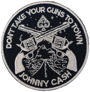JOHNNY CASH - Don't Take Your Guns To Town - 7,7 cm - Patch