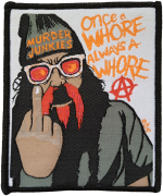 MURDER JUNKIES - Once A Whore Always A Whore - 9,7 cm x 8 cm - Patch