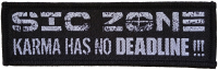 SIC ZONE - Karma Has No Deadline !!! - 10 cm x 3,2 cm - Patch