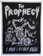 THE PROPHECY²³ - I Wish I Could Skate - 10 x 7,6 cm - Patch