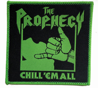 THE PROPHECY²³ - Chill Em All - 7,8 x 8,1 cm - Patch