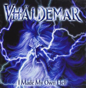 VHALDEMAR - I Made My Own Hell - CD